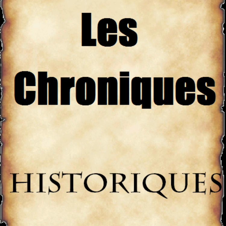 Les Chroniques Historiques